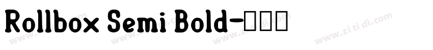 Rollbox Semi Bold字体转换